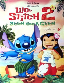 Лило и Стич 2: Большая проблема Стича / Lilo and Stitch 2: Stitch Has a Glitch